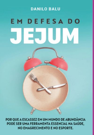 Em Defesa Do Jejum