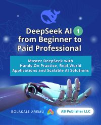 DeepSeek AI from Beginner to Paid Professional