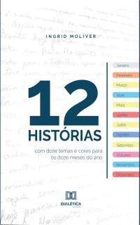 12 histórias com doze temas e cores para os doze meses do ano