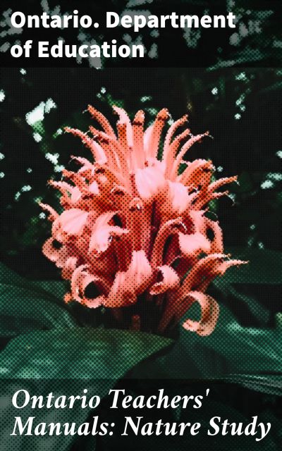 Ontario Teachers' Manuals: Nature Study