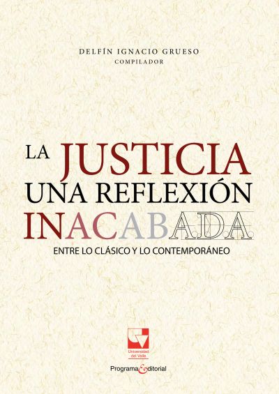 La justicia una reflexión inacabada