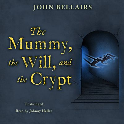 The Mummy, the Will, and the Crypt