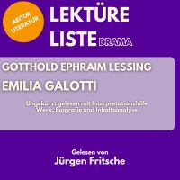 Gotthold Ephraim Lessing: Emilia Galotti. Ungekürzt gelesen mit Interpretationshilfe