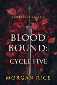 Bloodbound: Cycle Five (Book Five of the Bloodbound Series)
