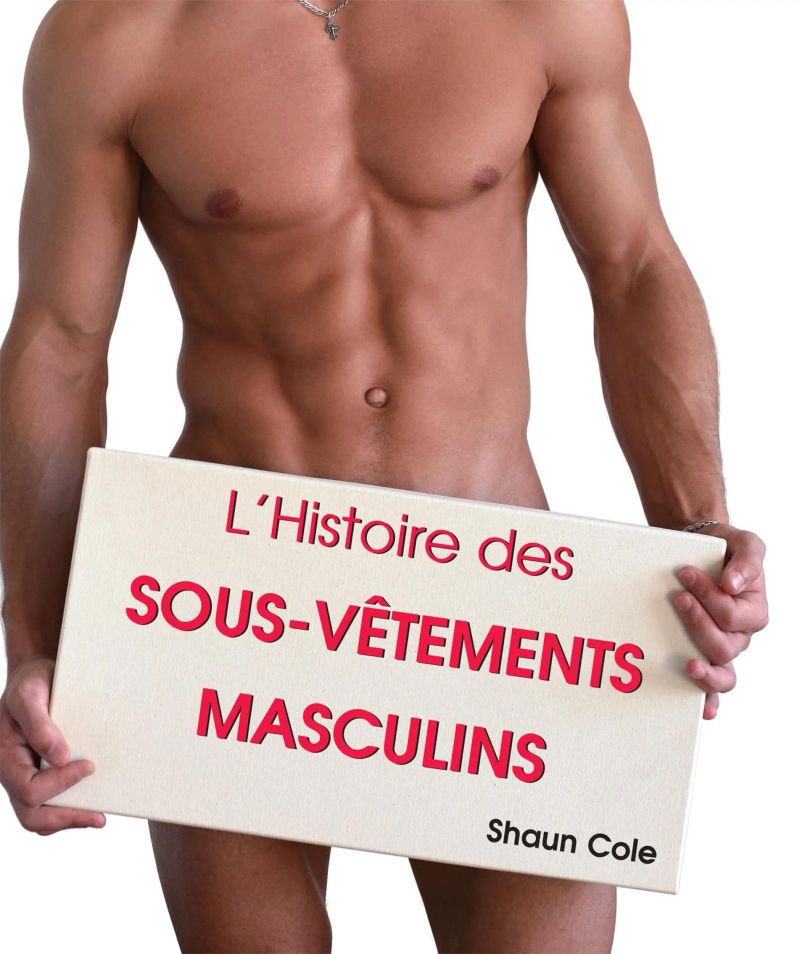L'Histoire des Sous-Vêtements Masculins