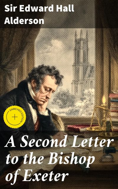 A Second Letter to the Bishop of Exeter