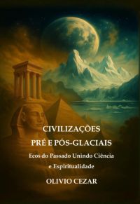 Civilizações  Pré E Pós-glaciais