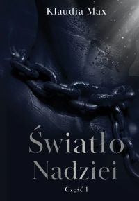 Światło nadziei. Część 1 | Seria: Czerń rubinu T. 3.1