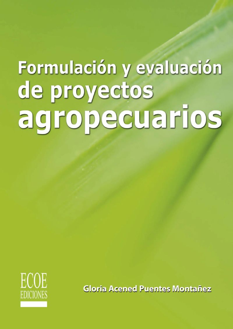 Formulación y evaluación de proyectos agropecuarios