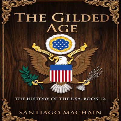 The Gilded Age