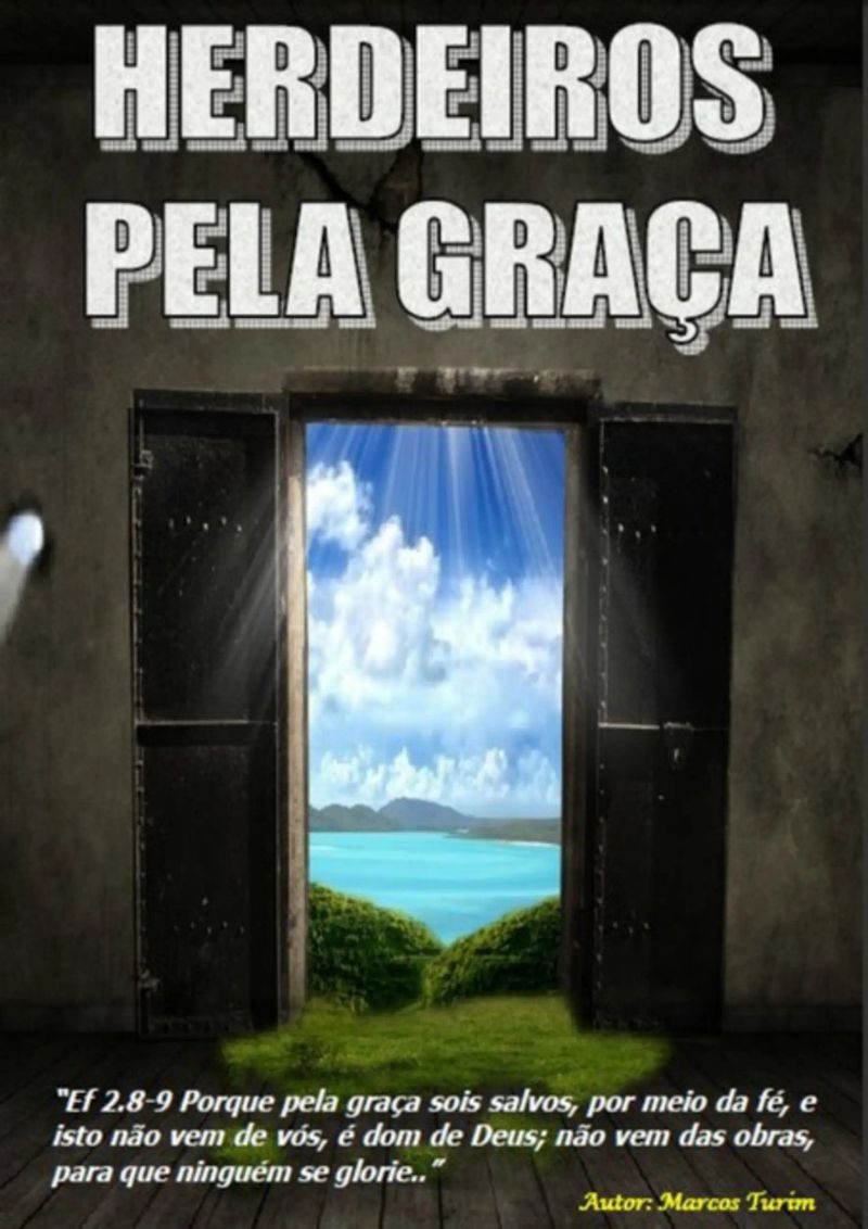 Herdeiros Pela Graça - Hoje