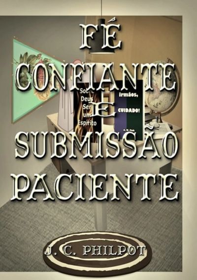 Fé Confiante E Submissão Paciente