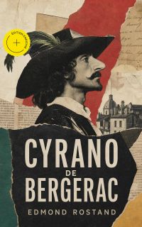 Cyrano de Bergerac (Annoté)
