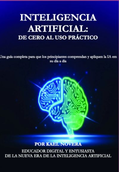 Inteligencia Artificial: De Cero Al Uso Práctico