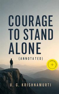 Courage to Stand Alone (Annotated)