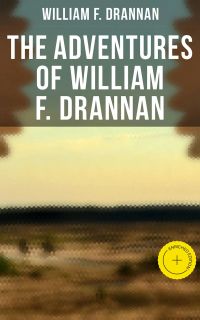 The Adventures of William F. Drannan