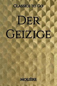 Molière – Der Geizige