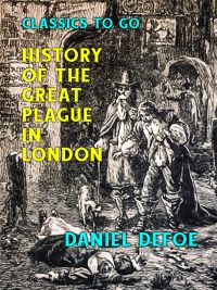 History of the Great Plague in London