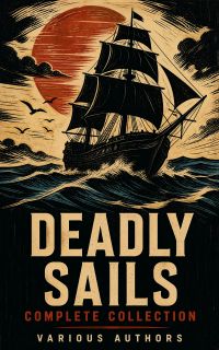 Deadly Sails - Complete Collection