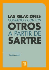Las relaciones conmigo y con los otros a partir de Sartre