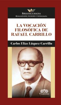 La vocación filosófica de Rafael Carrillo