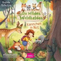 Die wilden Waldhelden. Kaninchen in Not