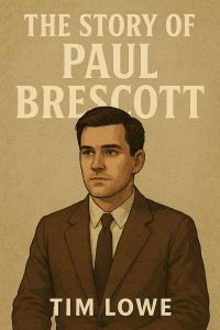 The Story of Paul Brescott
