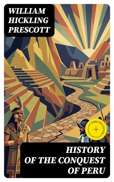 History of the Conquest of Peru