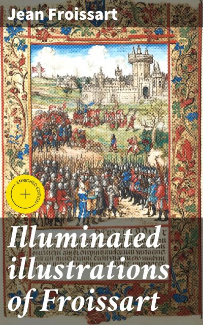 Illuminated illustrations of Froissart