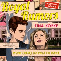 Royal Rumors: How (Not) to Fall in Love
