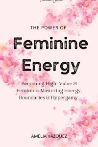 The Power of Feminine Energy