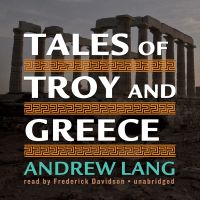Tales of Troy and Greece