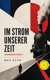 Im Strom unserer Zeit (Kommentiert)