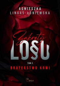 Zakręty losu. Braterstwo krwi.