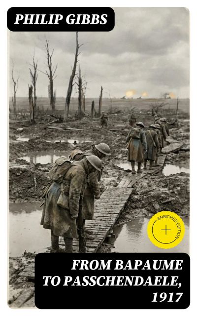 From Bapaume to Passchendaele, 1917
