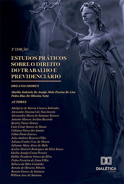 Estudos Práticos sobre o Direito do Trabalho e Previdenciário