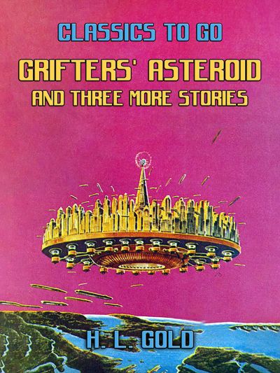 Grifters' Asteroid and three more stories