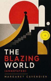 The Blazing World (Annotated)