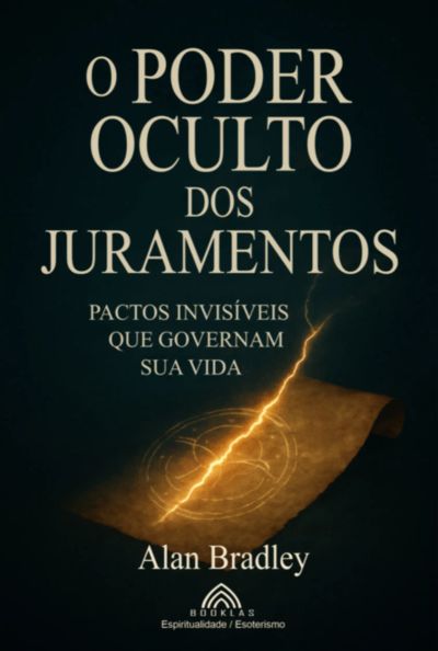 O Poder Oculto Dos Juramentos