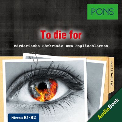 PONS Hörkrimi Englisch: To die for