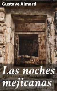 Las noches mejicanas