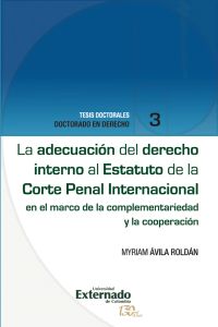 La adecuación del derecho interno al Estatuto de la Corte Penal Internacional