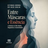 Entre Máscaras e Essência
