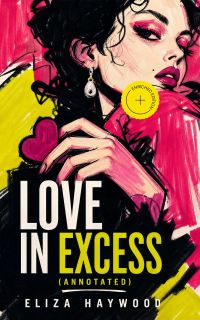 Love in Excess (Annotated)