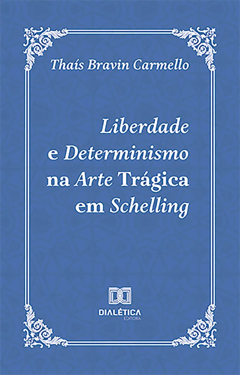 Liberdade e Determinismo na Arte Trágica em Schelling