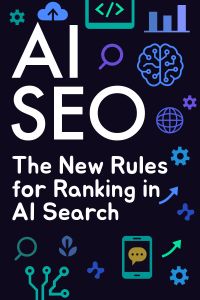 AI SEO: The New Rules for Ranking in AI-Powered Search
