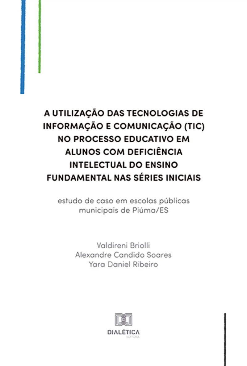 A utilização das Tecnologias de Informação e Comunicação (TIC) no processo educativo em alunos com deficiência intelectual do ensino fundamental nas séries iniciais