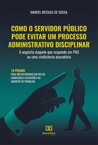 Como o servidor público pode evitar um processo administrativo disciplinar