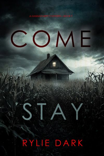 Come Stay (A Hannah Mercy FBI Suspense Thriller—Book Nine)