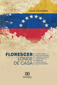 Florescer Longe de Casa